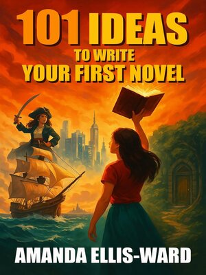 cover image of 101 Ideas to Write Your First Novel
